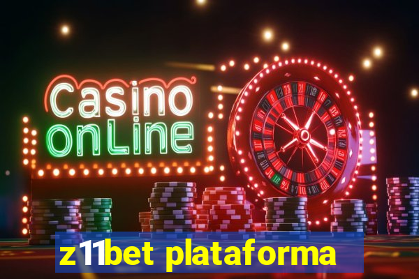 z11bet plataforma